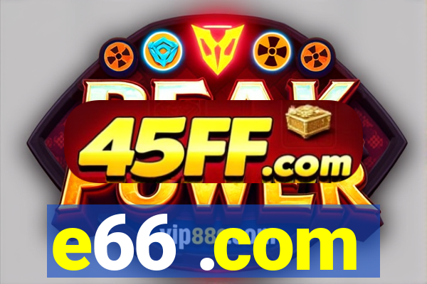 e66 .com